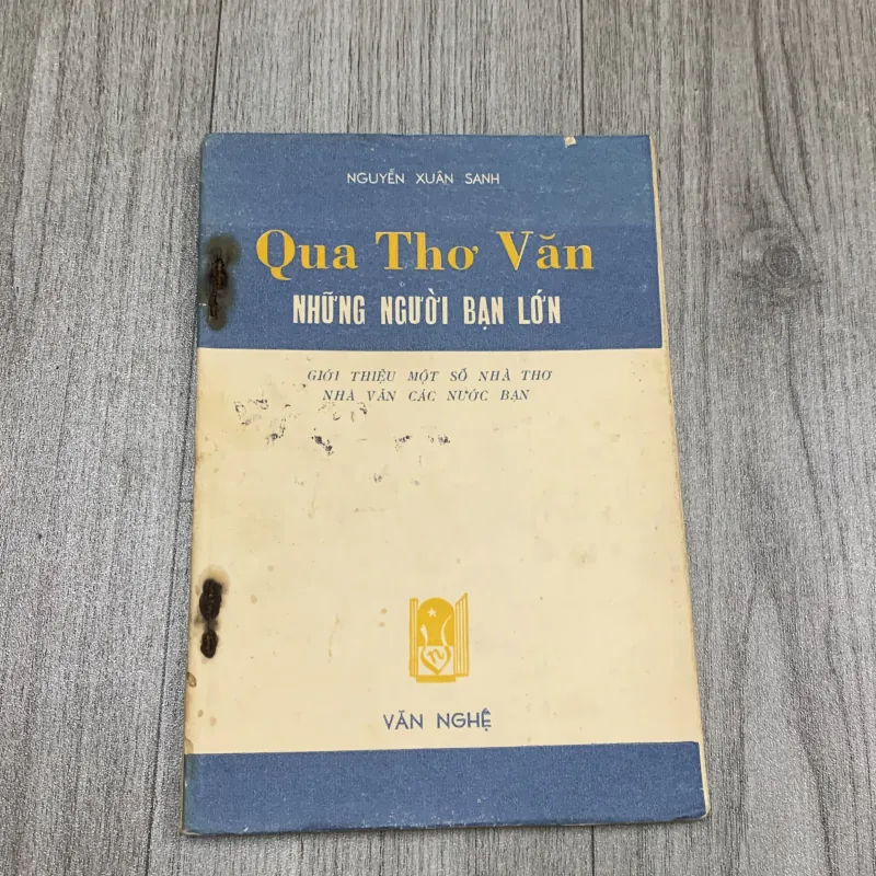 Qua thơ văn những người bạn lớn 1957 - nguyễn xuân sanh. 10a2 1025698