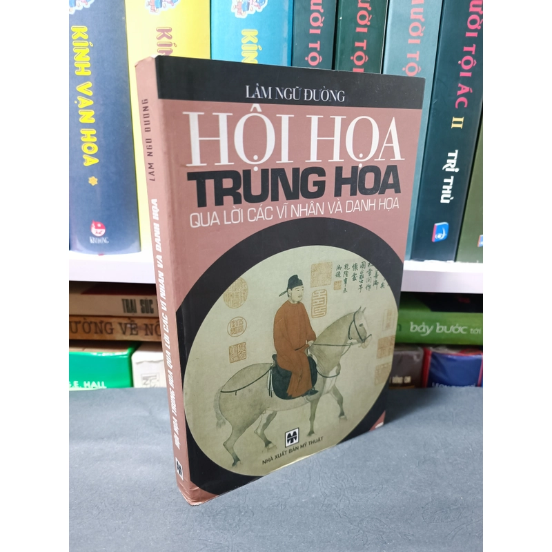 Hội hoạ Trung Hoa qua lời các vĩ nhân và danh hoạ (Lâm Ngữ Đường) 317653