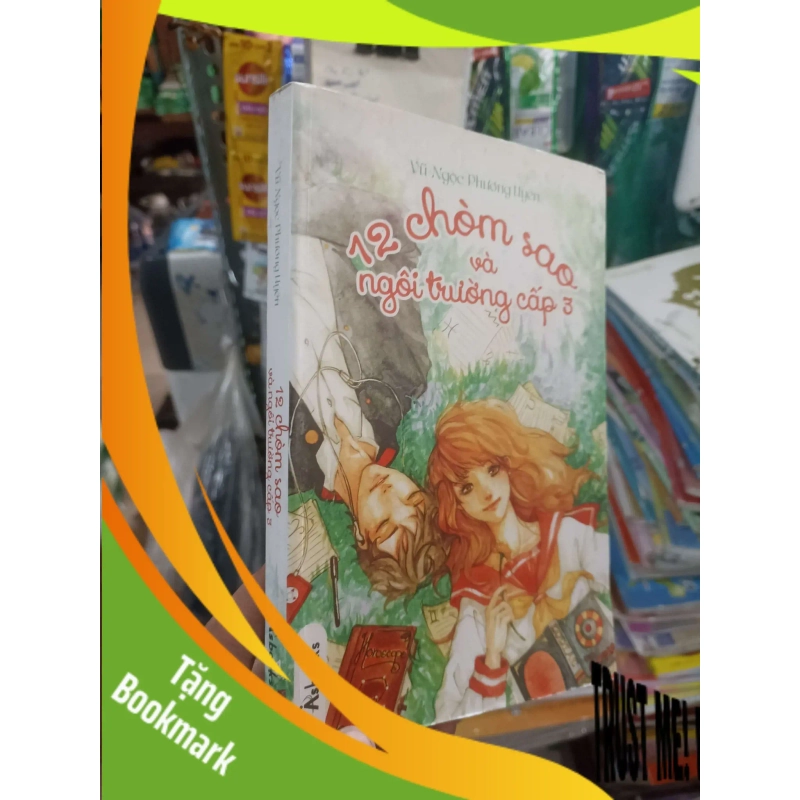 (TẶNG BOOKMARK) 12 chòm sao và ngôi trường cấp 3 - Phương Uyên 2016 mới 90% Sách thiếu nhi RBK2702 938103