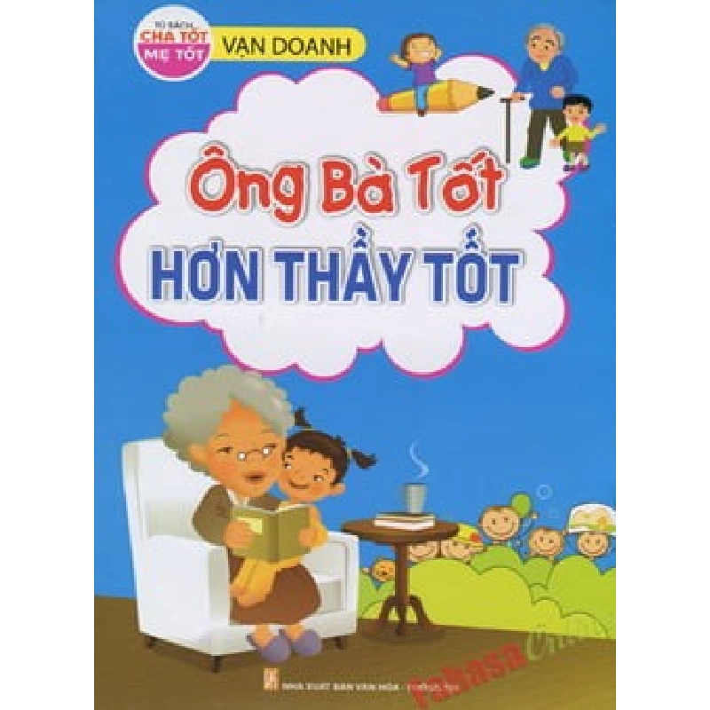 Ông Bà Tốt Hơn Thầy Tốt - Vạn Doanh ASB.PO Oreka Blogmeo 230225 394362