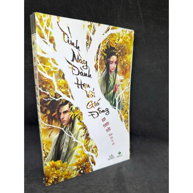 [Phiên Chợ Sách Cũ] Tình Này Đành Hẹn Với Gió Đông, Hoa Thanh Thần H0606, 2016 SBM 919494