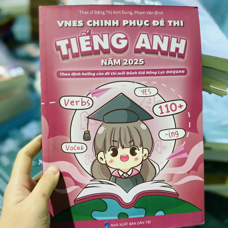 VNES Chinh phục đề thi Tiếng Anh năm 2025 749267