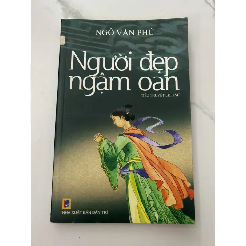 Người Đẹp Ngậm Oan - Ngô Văn Phú - Tiểu thuyết lịch sử 658503