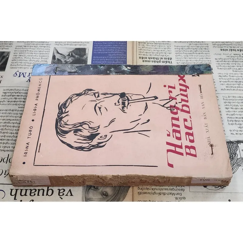 "Hăng-ri Bác-buyx", truyện ký danh nhân của Irina Turo - Lidia Phomenco (Vũ Việt dịch) 714593