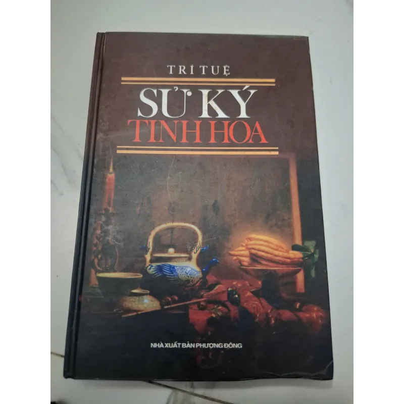 Sử Ký Tinh Hoa - Trí Tuệ (biên soạn) - Sách Lịch sử / Tinh hoa 622555