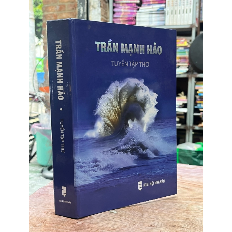 Tuyển tập thơ - Trần Mạnh Hảo (có chữ ký tác giả) 470130