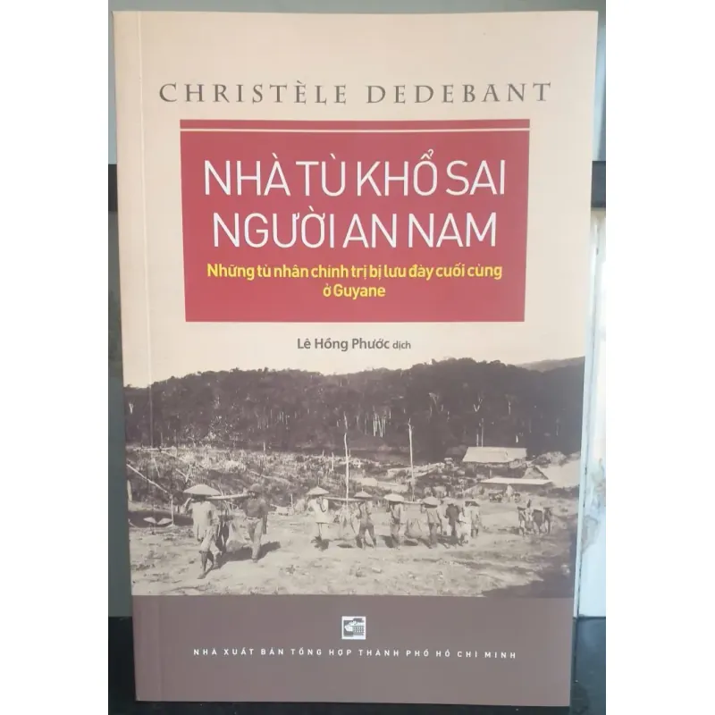 Sách Nhà Tù Khổ Sai Người An Nam - Christèle Dedebant đ 1030077