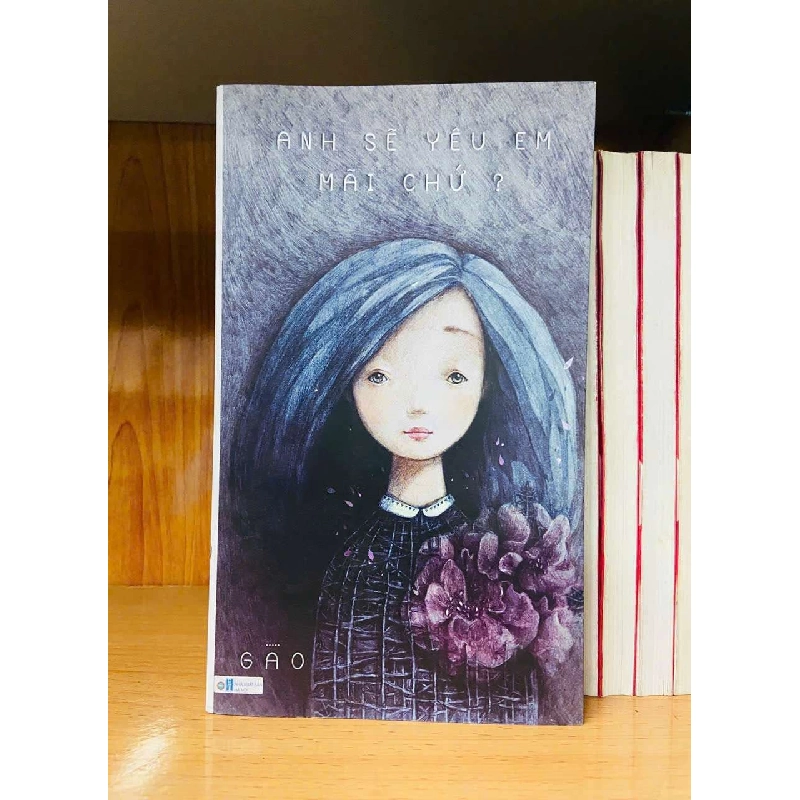 Anh sẽ yêu em mãi chứ? - GAO 721282