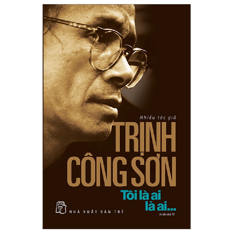 Trịnh Công Sơn - Tôi Là Ai, Là Ai... - Nhiều Tác Giả (Mới 100%) Âm nhạc, điện ảnh, NXB Trẻ - SÁCH ĐẠI HỌC 480931