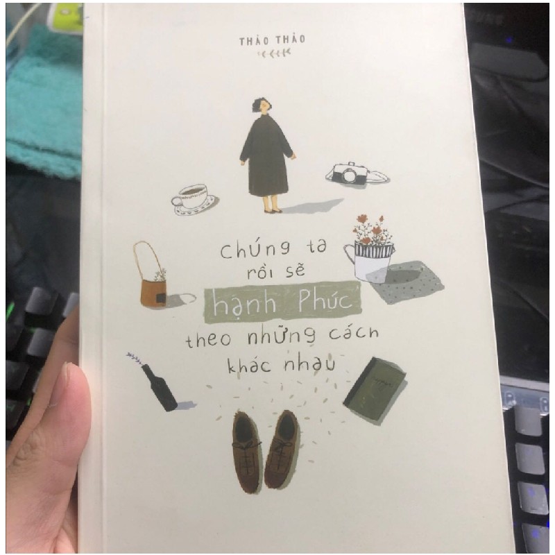 Chúng Ta Rồi Sẽ Hạnh Phúc, Theo Những Cách Khác Nhau  6224