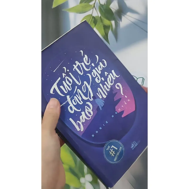 Tuổi trẻ đáng giá bao nhiêu - Rosie Nguyễn 688538