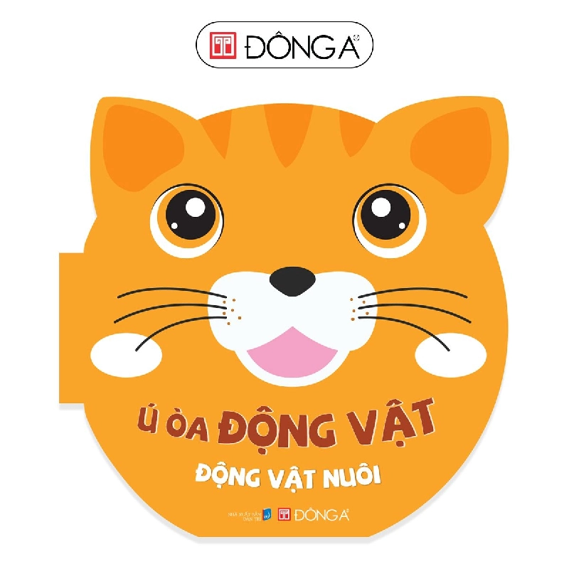 Ú òa động vật - Động vật nuôi - Đông A, Sách thiếu nhi Rebooks.vn 955869