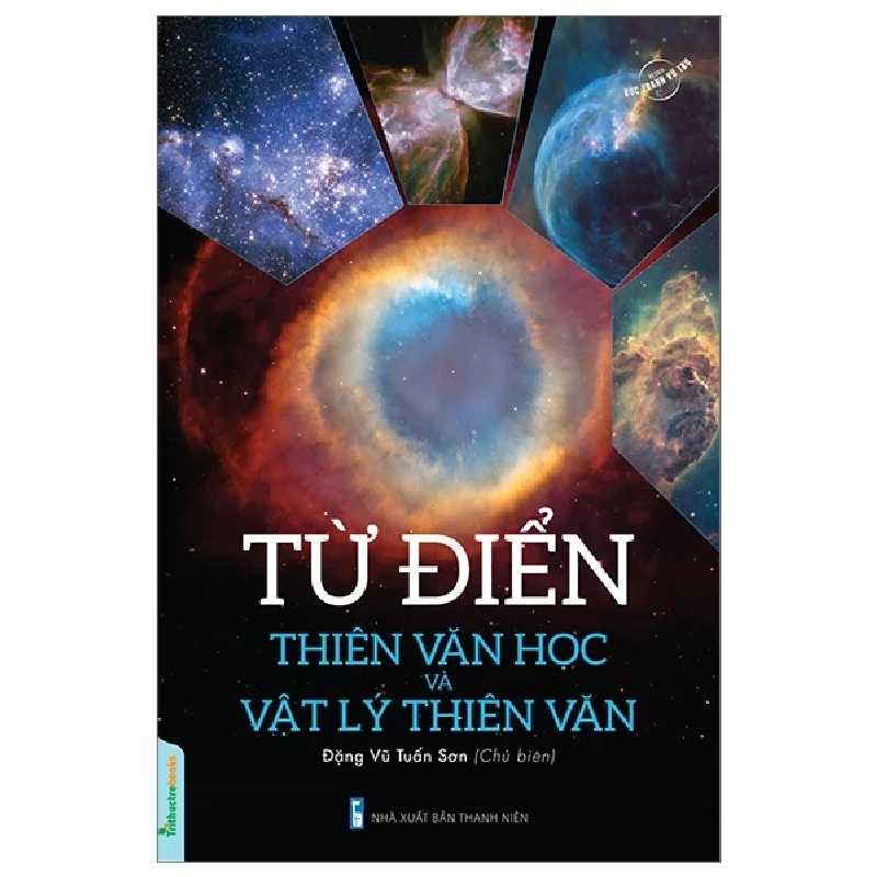 Từ Điển Thiên Văn Học Và Vật Lý Thiên Văn - Đặng Vũ Tuấn Sơn ASB.PO Oreka Blogmeo 230225 390362