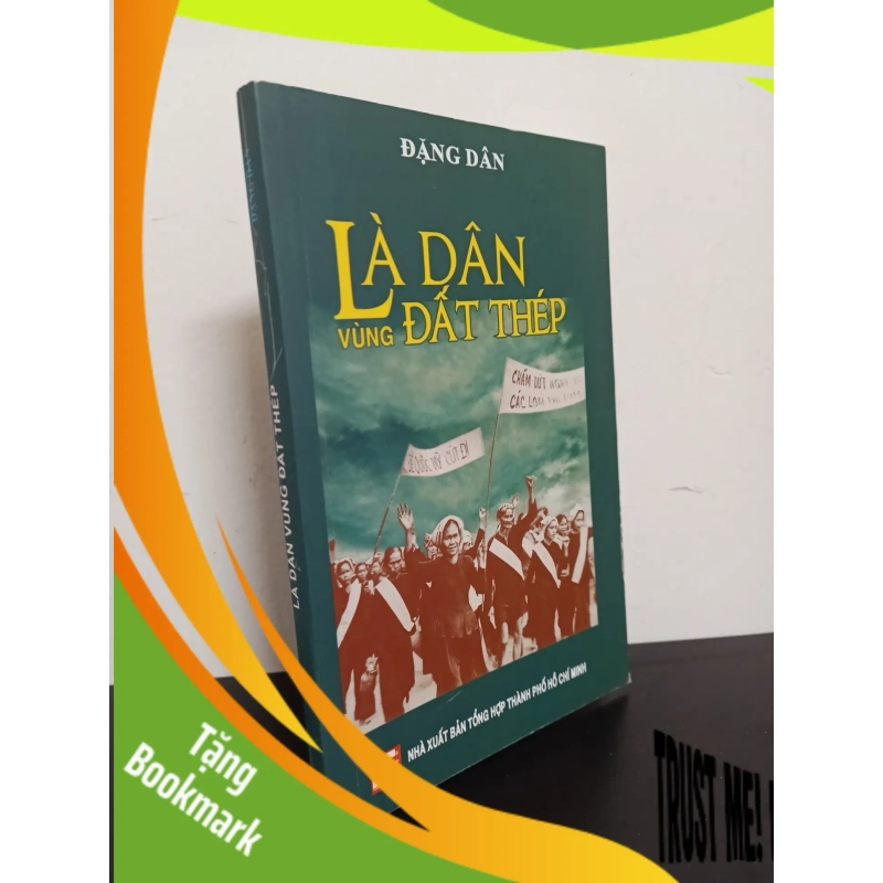 (TẶNG BOOKMARK) Là Dân Vùng Đất Thép (2020) - Đặng Dân Mới 90% RBK.ASB1103 946571