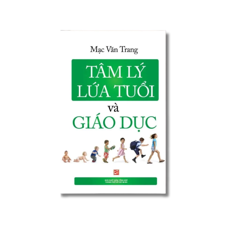 Tâm lý lứa tuổi và Giáo dục - Mạc Văn Trang 725108