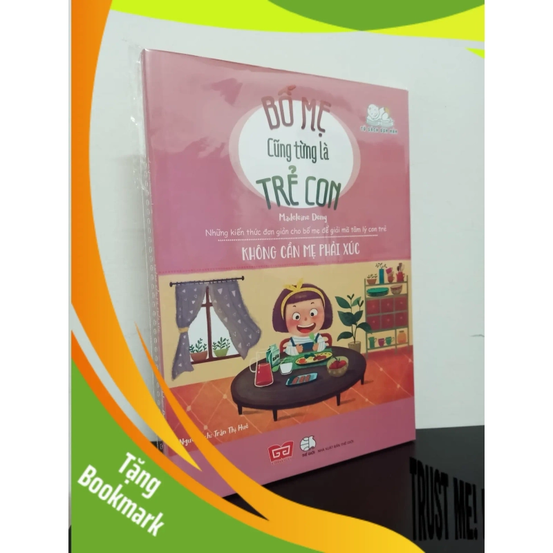 (TẶNG BOOKMARK) Bố Mẹ Cũng Từng Là Trẻ Con - Không Cần Mẹ Phải Xúc - Madeleine Deny New 100% RBK.ASB2501 939980