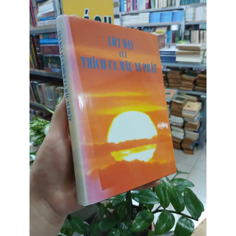 LỜI DẠY CỦA THÍCH CA MÂU NI PHẬT (BÌA CỨNG) 1036895