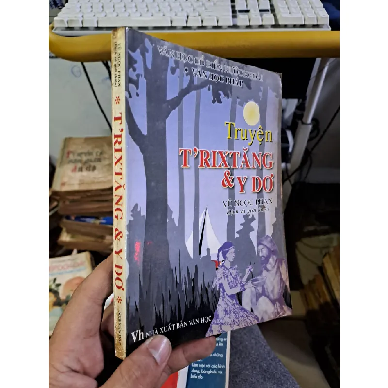 Truyện T'Rixtang & Y Dơ Vũ Ngọc Phan mới 80% ố 2001 Văn học nước ngoài HCM1709 559917