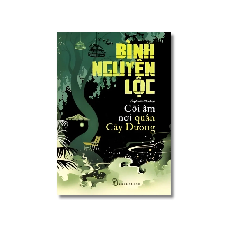 Cõi âm nơi quán cây dương - Bình Nguyên Lộc 729450