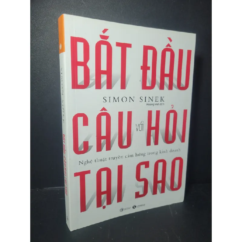 Bắt đầu với câu hỏi tại sao 2021 mới 90% bẩn bìa Simon Sinek HCM0906 KỸ NĂNG Blogmeo21025 582848