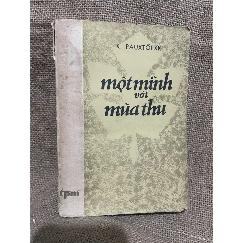Bình minh mưa, Bông Hồng vàng , một mình với mùa thu (tiểu luận, chân dung) - Paustovsky 719411