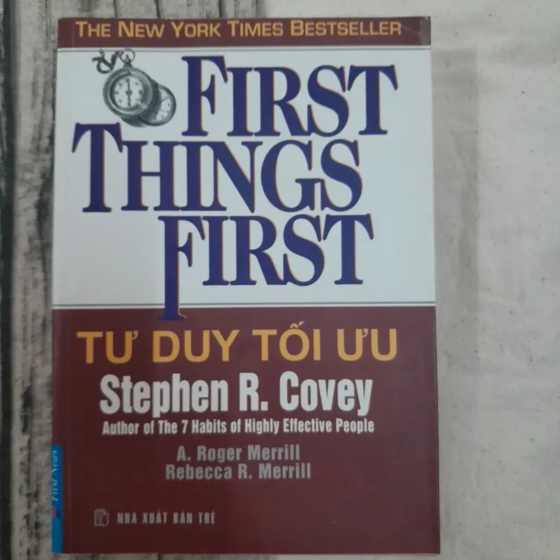 Tư duy tối ưu - First Things First - Stephen R. Covey 589011