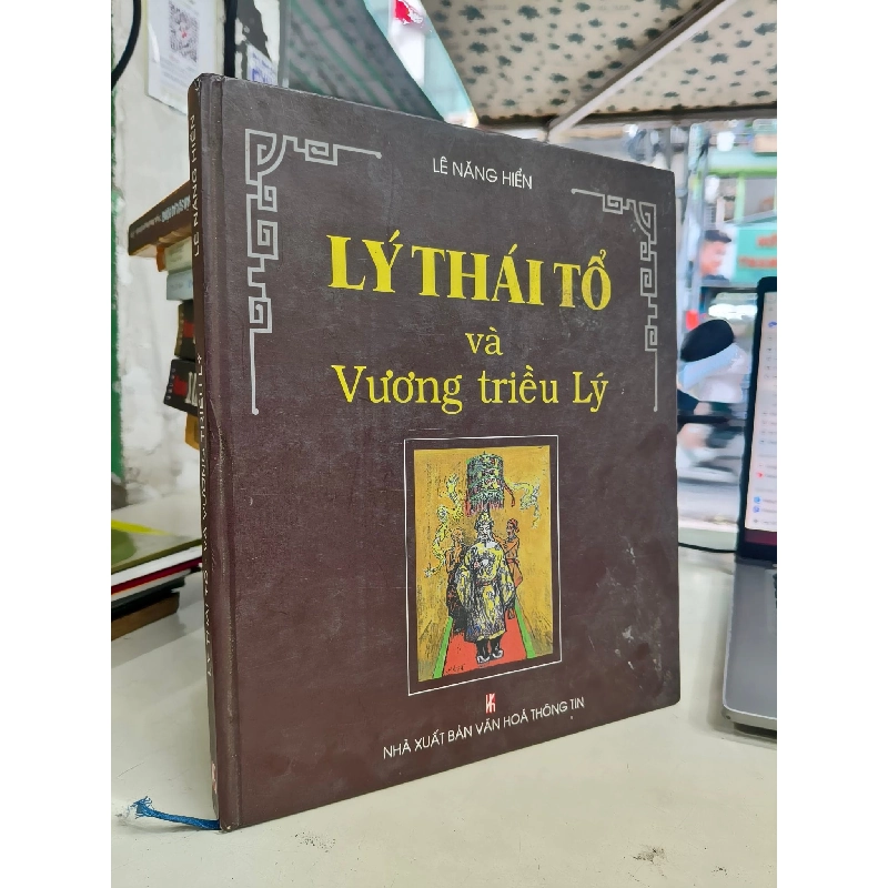 Lý Thái Tổ và Vương triều Lý - Lê Năng Hiển 1005778
