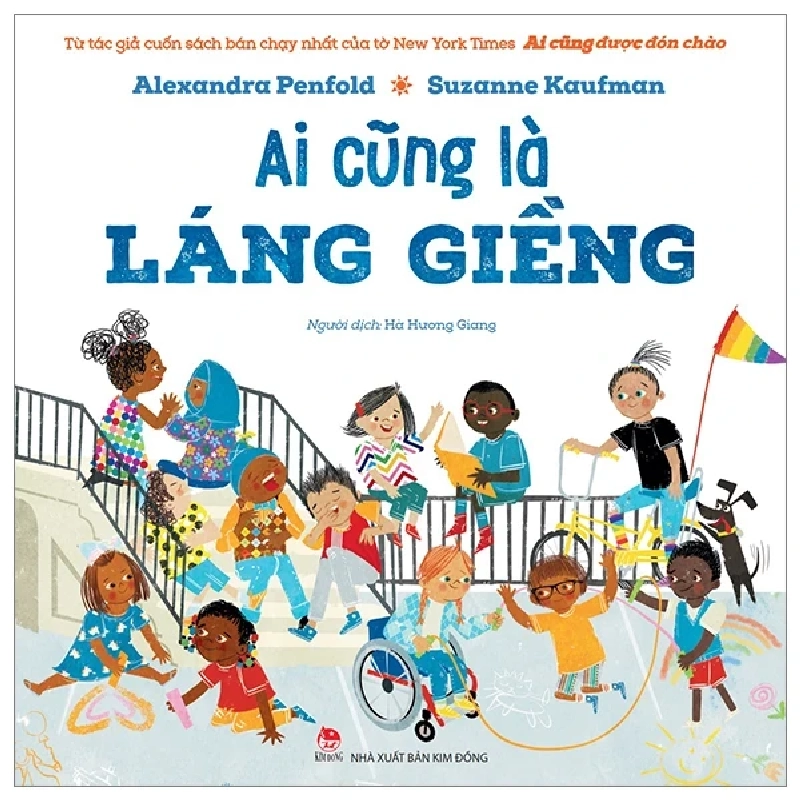 Ai Cũng Là Láng Giềng - Alexandra Penfold, Suzanne Kaufman (Mới 100%) Truyện thiếu nhi, NXB Kim Đồng - SÁCH ĐẠI HỌC 487089