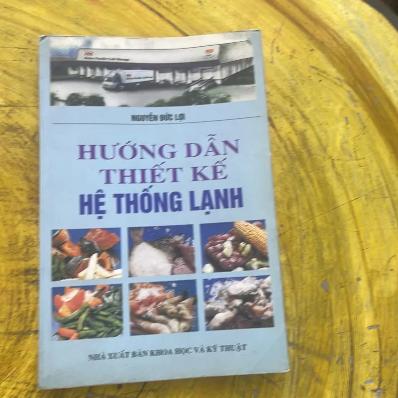 HƯỚNG DẪN THIẾT KẾ HỆ THỐNG LẠNH - NGUYỄN ĐỨC LỢI  785224