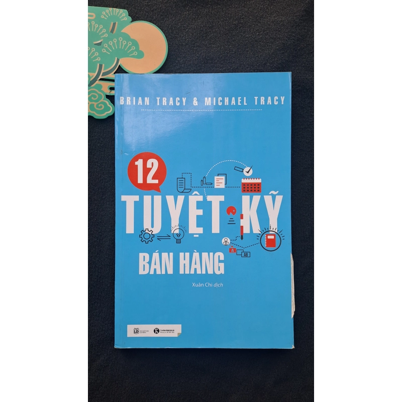 12 Tuyệt Kỹ Bán hàng - Brian Tracy & Michael Tracy  358428