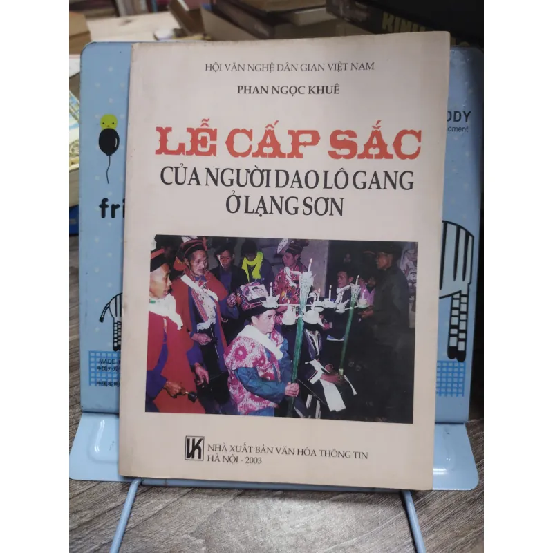 Sách: Lễ cấp sắc của người Dao Lô Gang ở Lạng Sơn - Tác giả: Phan Ngọc Khuê (A3) 599513