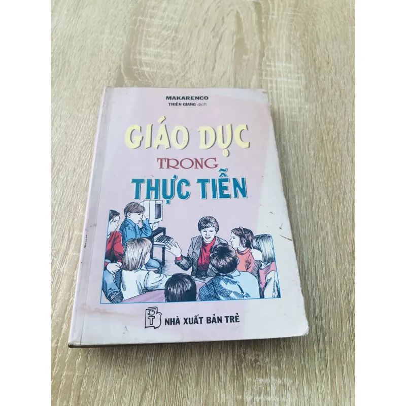 GIÁO DỤC TRONG THỰC TIỄN 990413