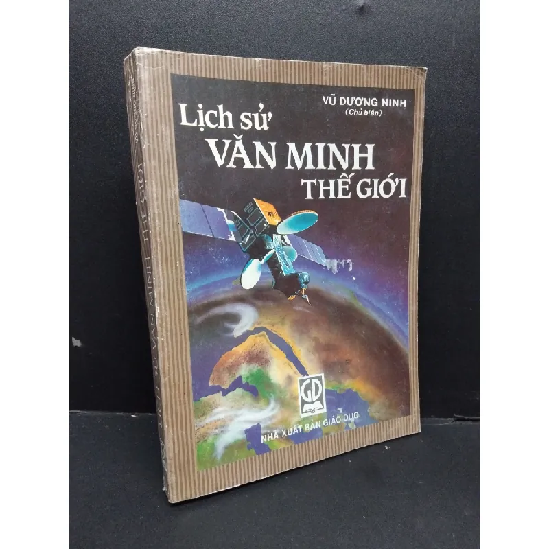 Lịch sử văn minh thế giới mới 70% bẩn bìa, ố vầng, chữ viết 2004 HCM2410 Vũ Dương Ninh LỊCH SỬ - CHÍNH TRỊ - TRIẾT HỌC 426708