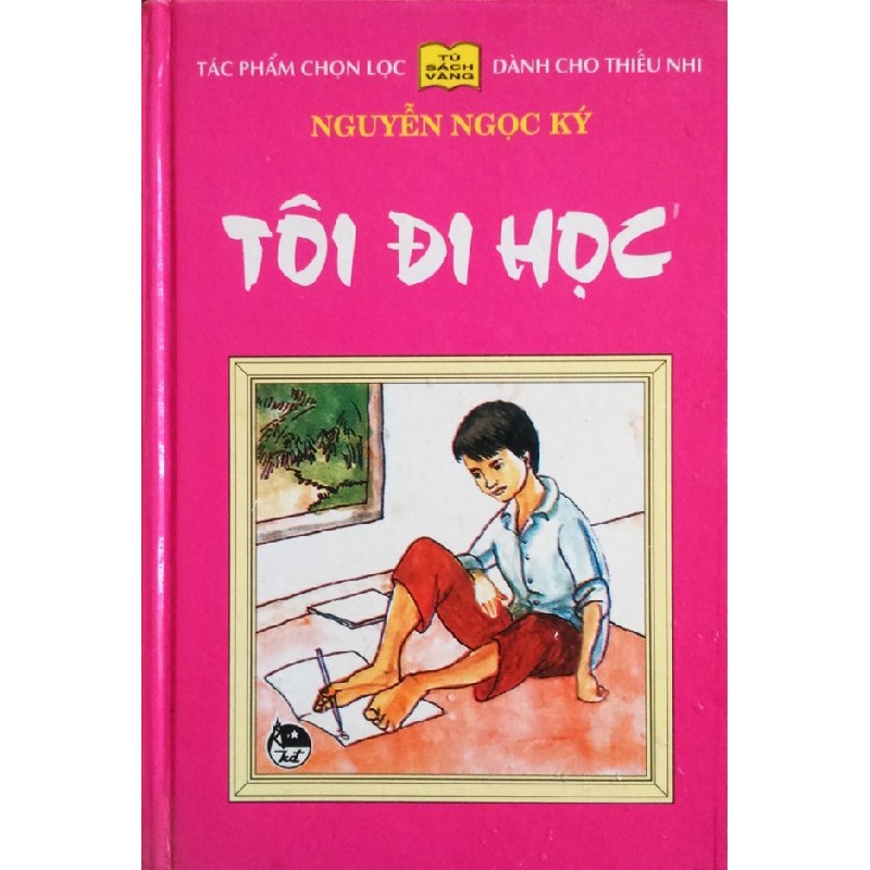 Tôi Đi Học (Tủ sách vàng Bìa cứng) 7851