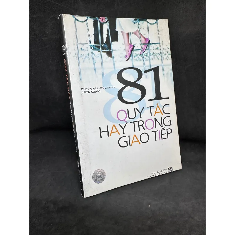 [Phiên Chợ Sách Cũ] 81 Quy Tắc Hay Trong Giao Tiếp - Duyên Hải, 2008 1304 432305