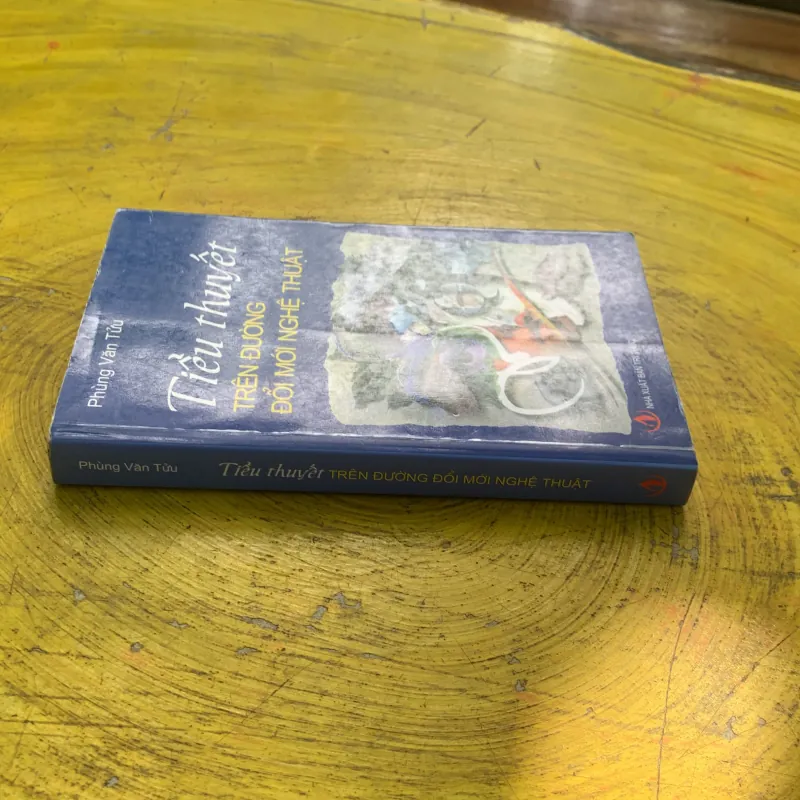 TIỂU THUYẾT TRÊN ĐƯỜNG ĐỔI MỚI NGHỆ THUẬT - PHÙNG VĂN TỬU 745247
