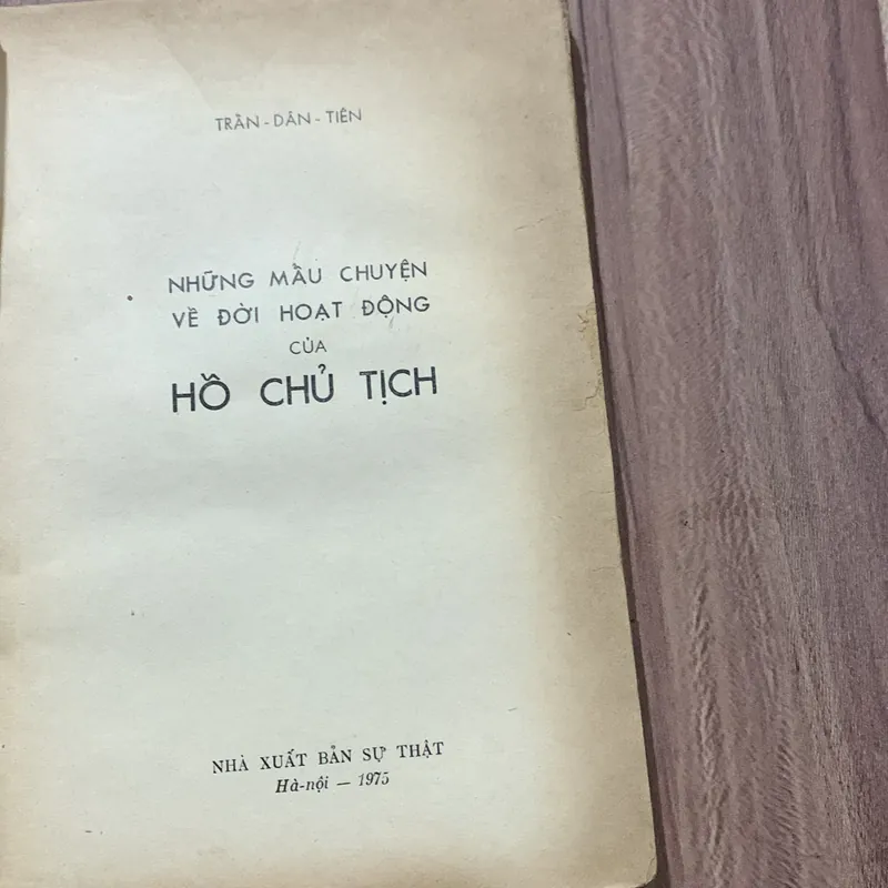 Những mẩu chuyện về đời hoạt động của Hồ Chủ tịch, Trần Dân Tiên, sách hiếm 681940