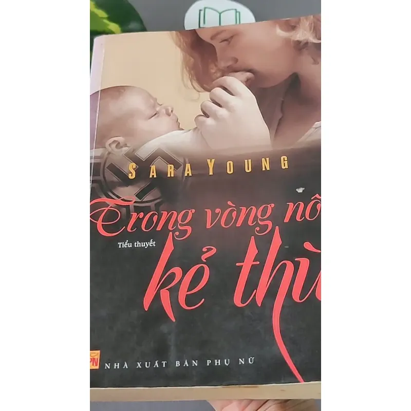 Trong Vòng Nôi Kẻ Thù (2013) - Sara Young 603333