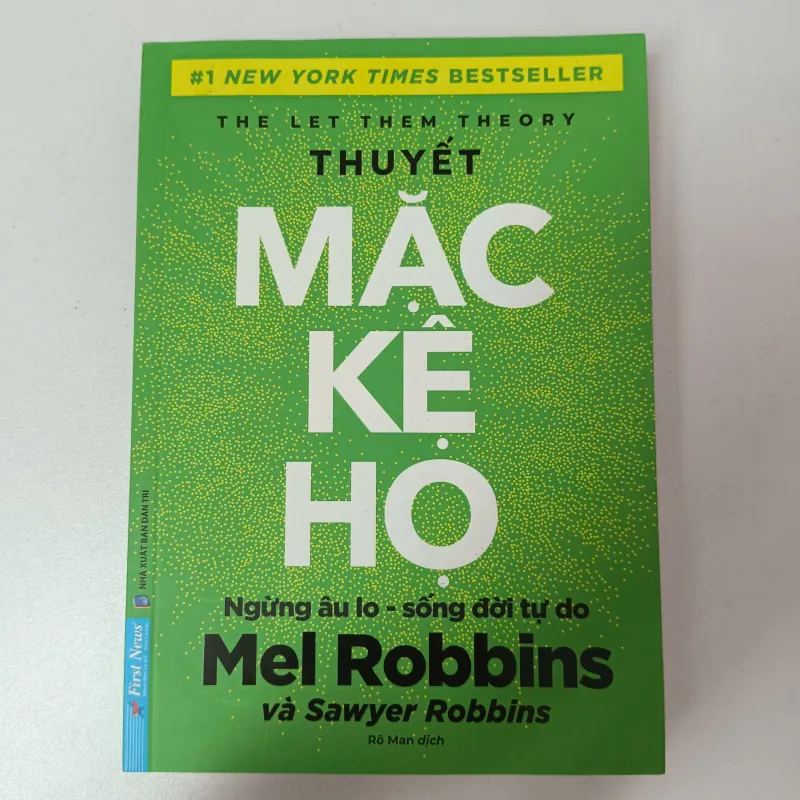 Thuyết Mặc Kệ Họ (The Let Them Theory) - Mel Robbins 971500