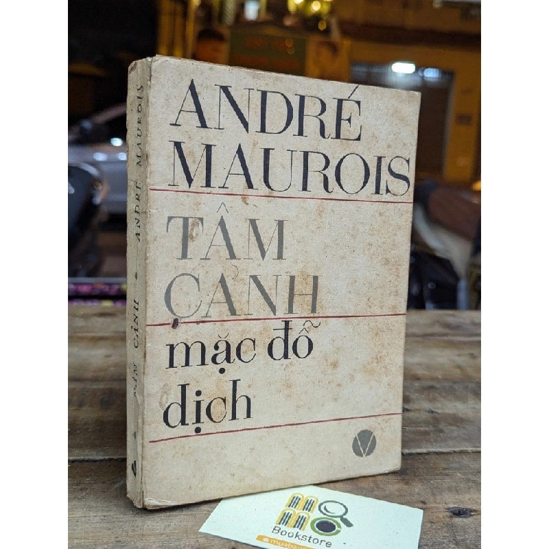 TÂM CẢNH - ANDRÉ MAUROIS ( MẶC ĐỖ DỊCH ) 304398