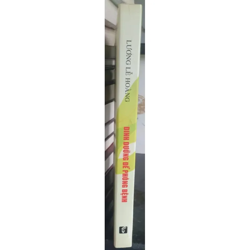 Dinh Dưỡng Để Phòng Bệnh - Lương Lễ Hoàng 723370