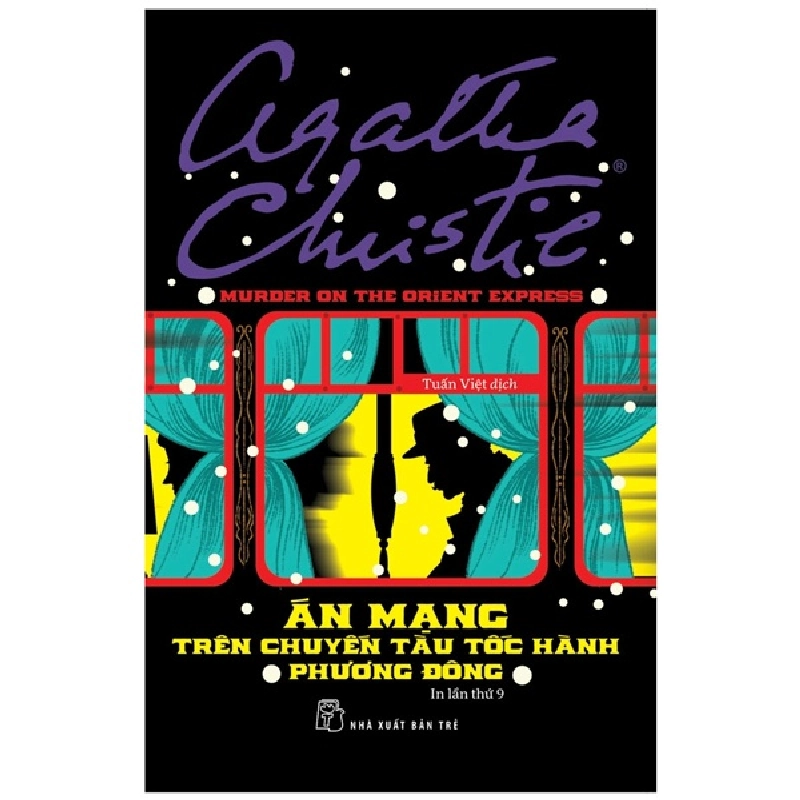 Án mạng trên chuyến tàu tốc hành phương Đông - Agatha Christie 2023 New 100% HCM.PO 350285