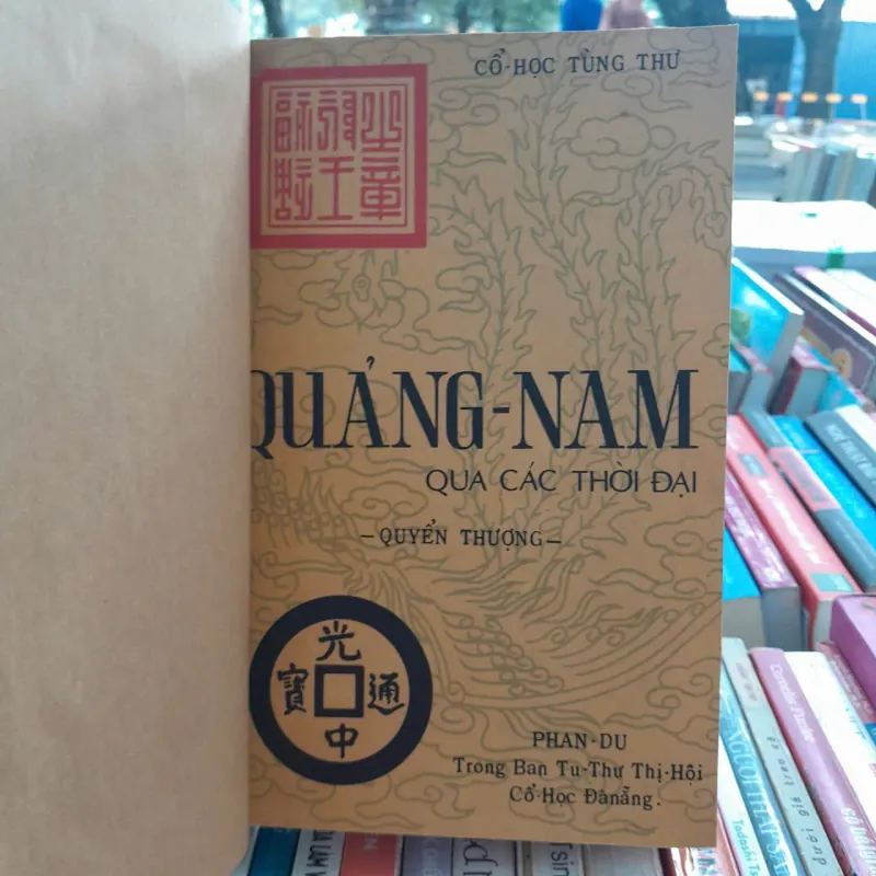 QUẢNG NAM QUA CÁC THỜI ĐẠI (QUYỂN THƯỢNG)  -  PHAN DU 641093