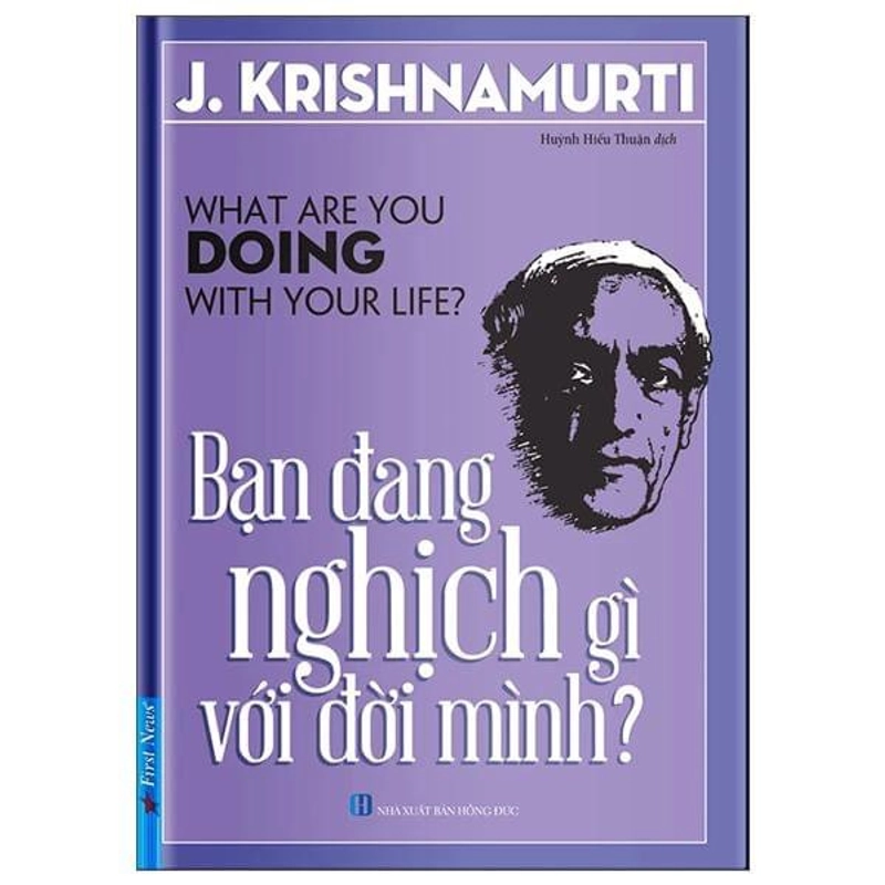 Bạn Đang Nghịch Gì Với Đời Mình? - J Krishnamurti 292212