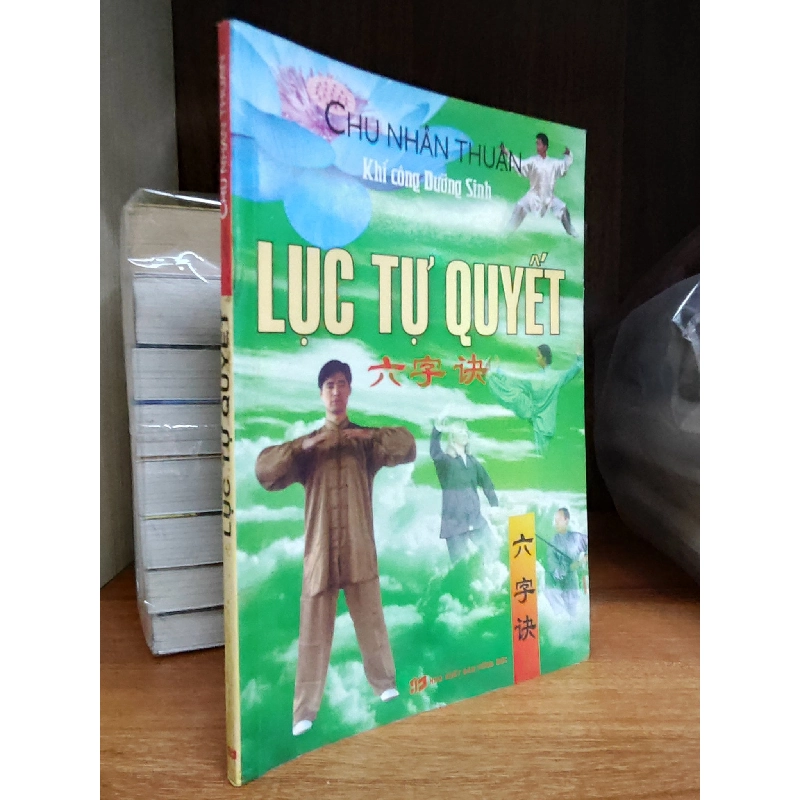 Lục Tự Quyết - Chu Nhân Thuận 1019778