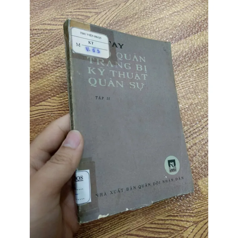 Sổ tay bảo quản trang bị kỹ thuật quân sự (Tập II) 971963