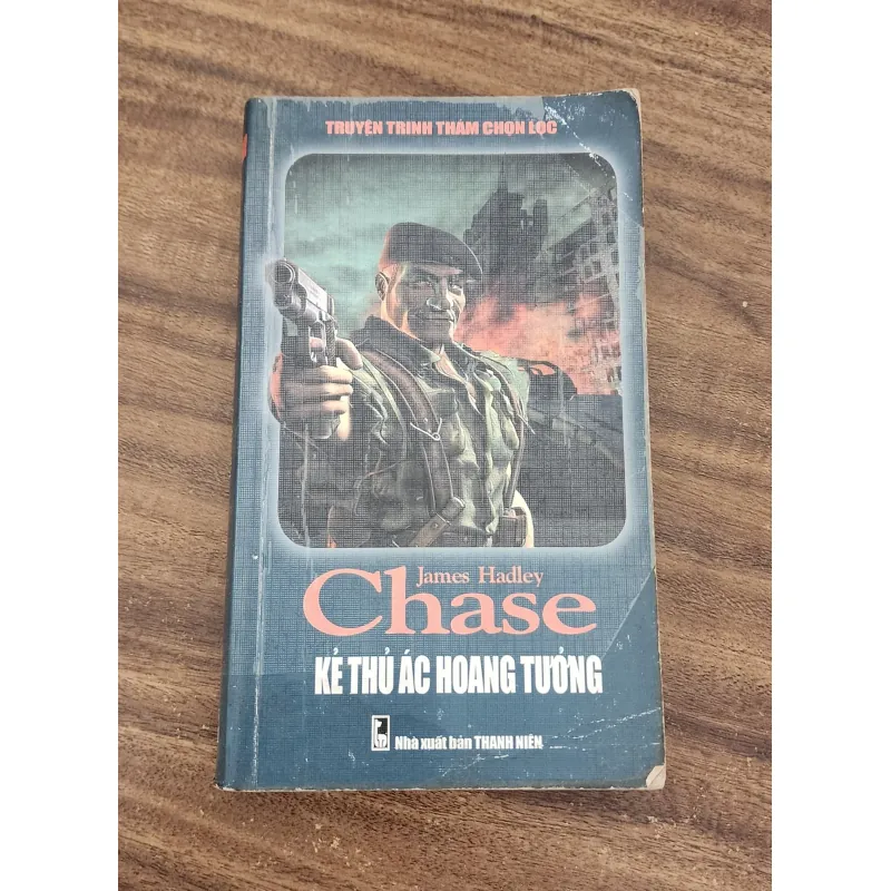 Trinh thám cổ điển: KẺ THỦ ÁC HOANG TƯỞNG (James Hadley Chase) 754107