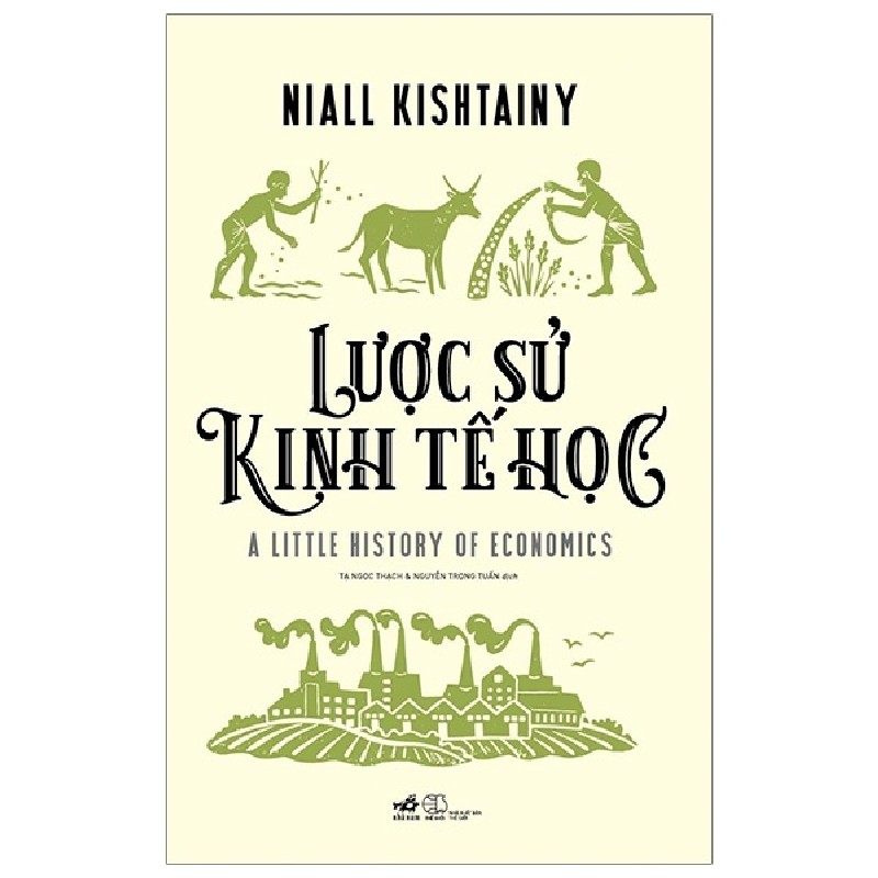 Lược Sử Kinh Tế Học - Niall Kishtainy 139124