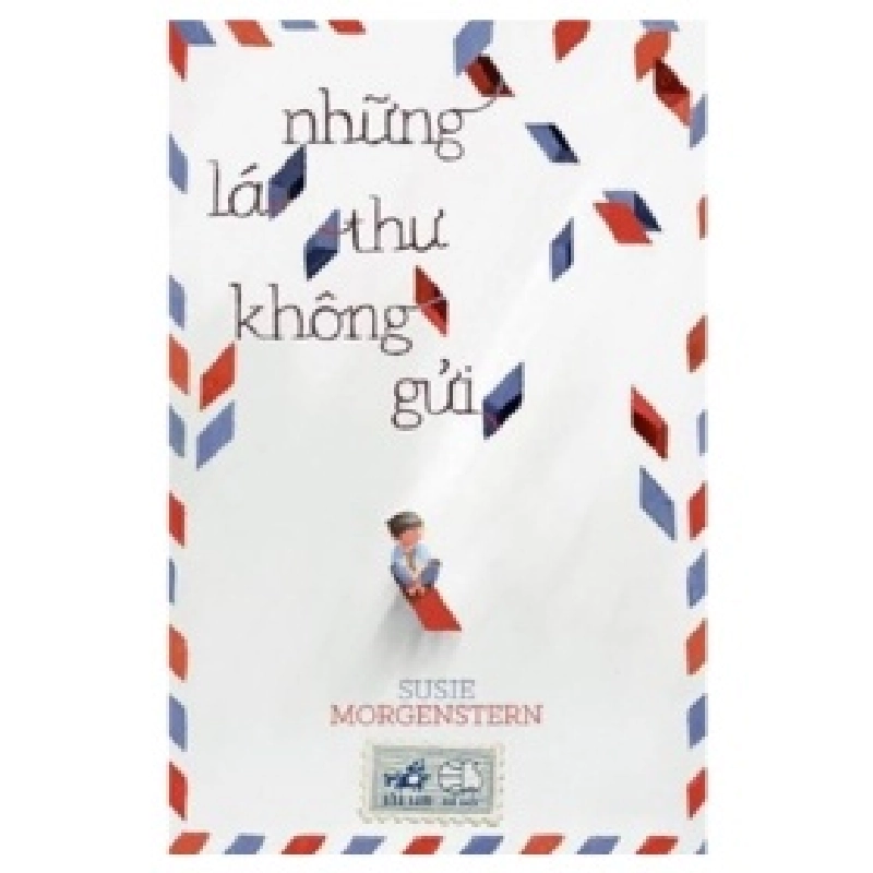 Những Lá Thư Không Gửi - Susie Morgenstern 401932