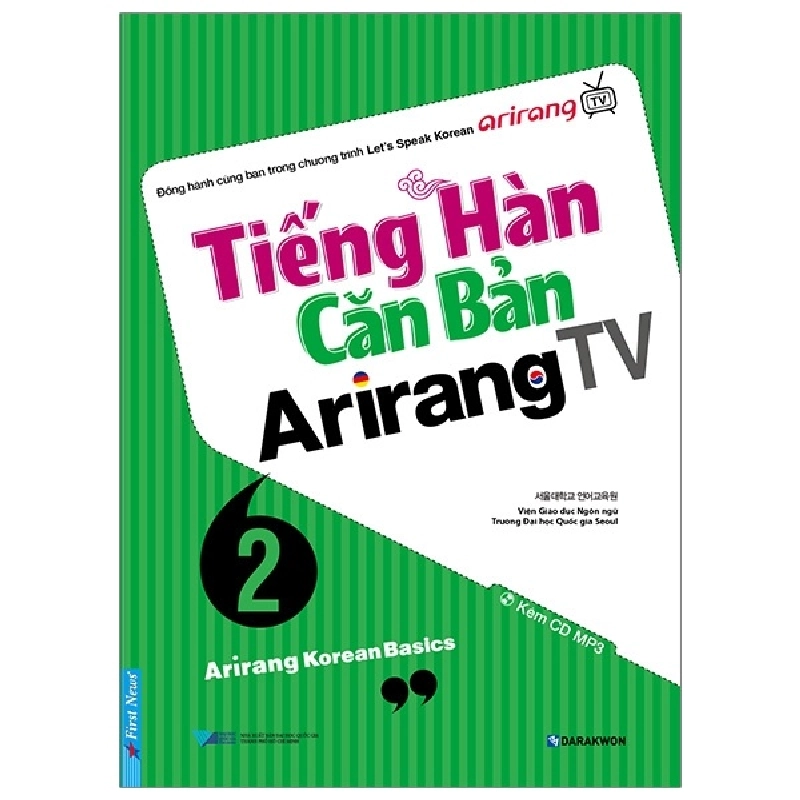 Tiếng Hàn Căn Bản Arirang TV - Tập 2 (Kèm CD) - Viện giáo dục Ngôn Ngữ Trường Đại Học Quốc Gia Seoul 293453